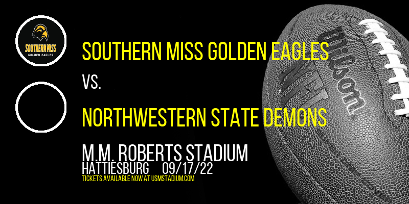 Southern Miss Golden Eagles vs. Northwestern State Demons at M.M. Roberts Stadium