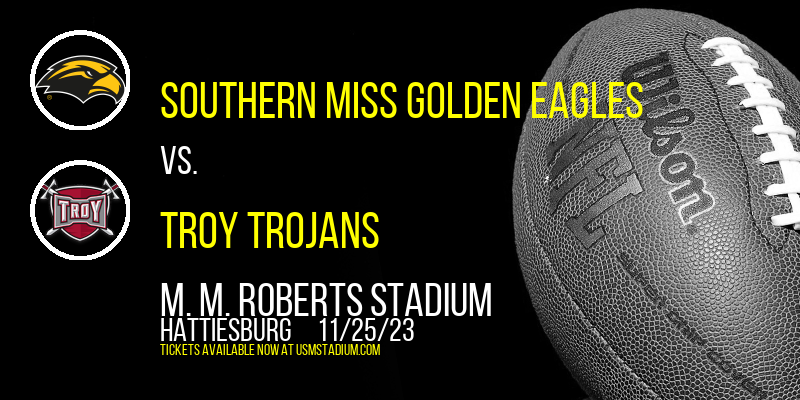 Southern Miss Golden Eagles vs. Troy Trojans at M. M. Roberts Stadium